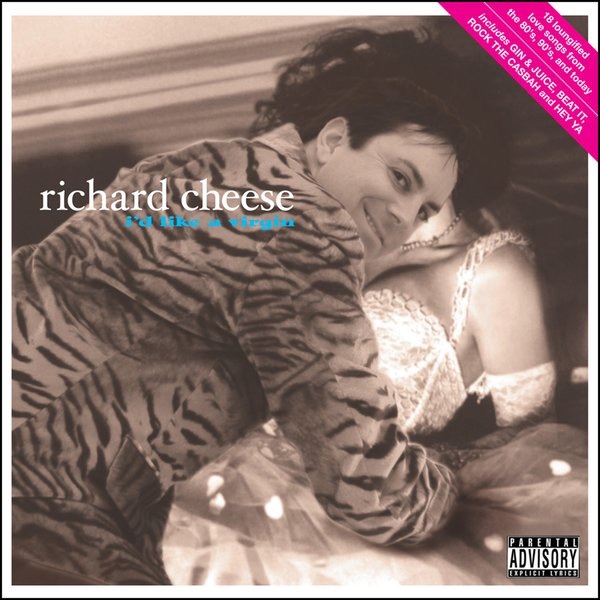 Richard Cheese - I'd Like A Virgin